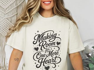 Making Room For One More Heart funny shirt - photo 6