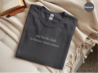 My Book Club Is Better Than Yours funny shirt - photo 3