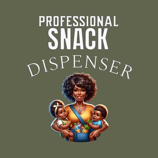 Professional Snack Dispenser Darker Skin Mama Shirt New Mommy Gift