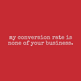Sassy Entrepreneur Conversion Rate Privacy Funny Business Owner Tee