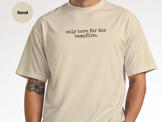 Only Here For The Campfire funny shirt - photo 7