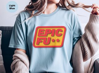 Epic Fu-- funny shirt - photo 6