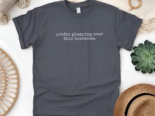 Prefer Glamping Over This Nonsense funny shirt - photo 6