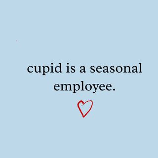 Cupid Is A Seasonal Employee Valentine's Day Funny Job Humor Shirt