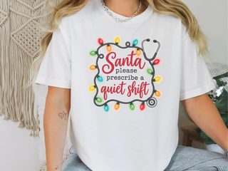 Santa Prescribe Quiet Shift Stethoscope funny shirt - photo 2