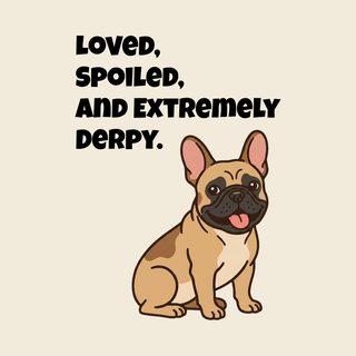 Derpy French Bulldog Comfort Colors French Bulldog Mom Shirt