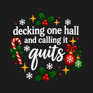 Decking One Hall Funny Christmas Shirt Festive Holiday Apparel