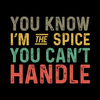 Intense Fiery Sassy Spice Personality Streetwear Graphic Tee