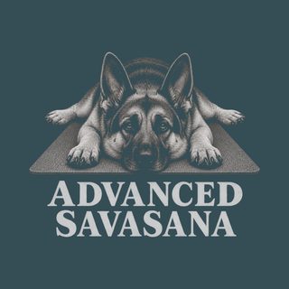 Advanced Savasana German Shepherd Funny Dog T-Shirt Yoga Gift