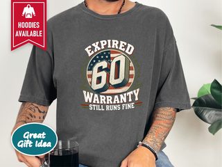 Expired Warranty 60th Birthday funny shirt - photo 4