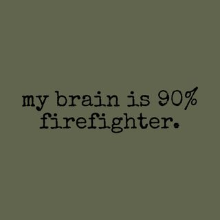 My Brain Is 90% Firefighter Funny ADHD Neurodivergent Relatable Humor funny shirt