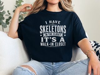 I Have Skeletons In The Closet…it's A Walk-in Closet funny shirt - photo 2