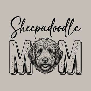 Sheepadoodle Mom Dog Lover Tee - Cute Pet Parent Apparel Gift