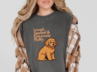 Loved, Spoiled & Extremely Fluffy doodle dog shirt - photo 3