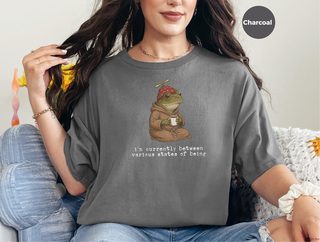 I’m Currently Between Various States of Being funny shirt - photo 3