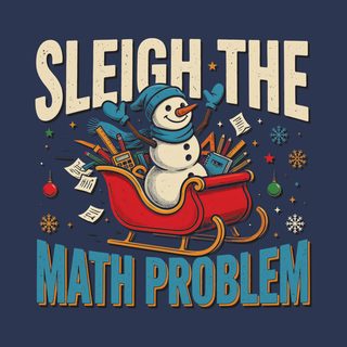 Sleigh The Math Problem Math Teacher Shirt Funny Math Christmas Tee