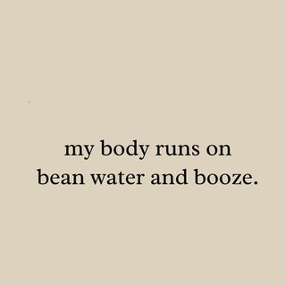 My Body Runs On Bean Water & Booze Funny Sarcastic Coffee Tee