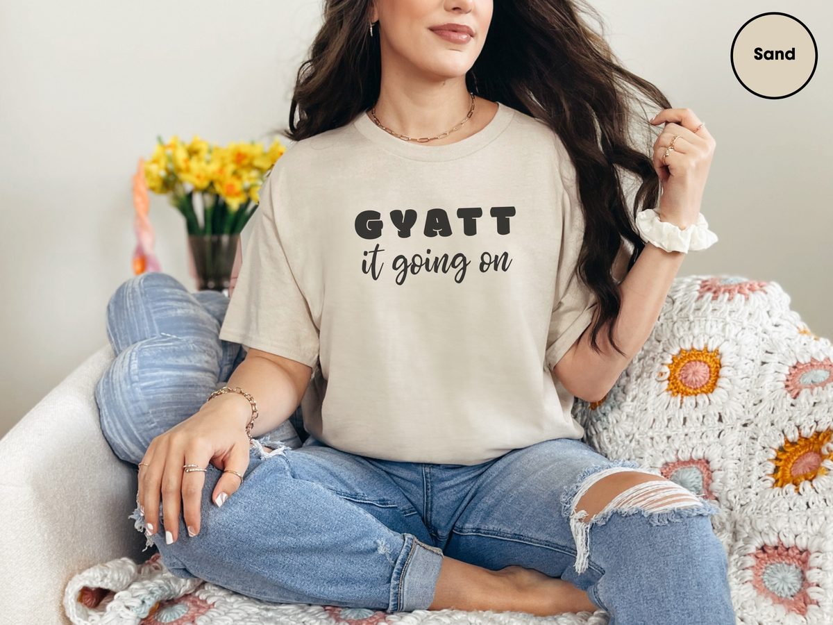 Gyatt It Going On Tee. Curvy Confidence. Peach Perfection. Big Butt