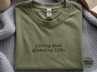 Living That Glamping Life funny shirt - photo 6
