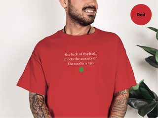 The Luck Of The Irish Meets The Anxiety Of The Modern Age funny shirt - photo 5