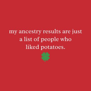 Irish Heritage DNA Results Potato Lover Funny St. Patrick's Day Tee