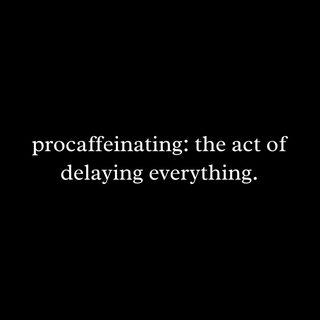 Procaffeinating: Funny Coffee Lover's Procrastination Humor Tee