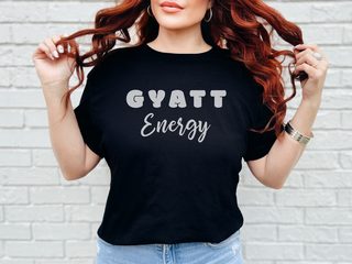 Gyatt Energy funny shirt - photo 5