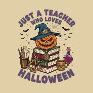 Just A Teacher Who Loves Halloween Comfort Colors Spooky Teacher Tee