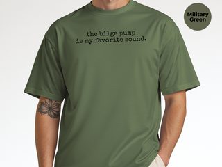 The Bilge Pump Is My Favorite Sound funny shirt - photo 8