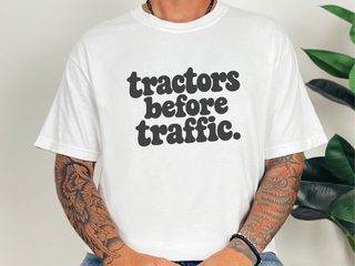 Tractors Before Traffic Lettering funny shirt - photo 1