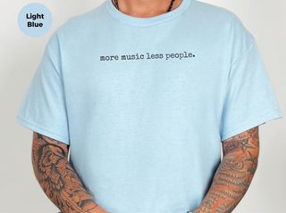 More Music Less People funny shirt - photo 1