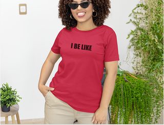 I Be Like funny shirt - photo 7