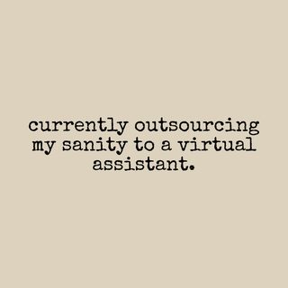 Virtual Assistant Outsourcing Sanity Funny Entrepreneur Work Life Tee