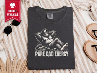 Blurry Bigfoot Pure Dad Energy funny shirt - photo 4