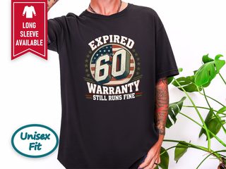 Expired Warranty 60th Birthday funny shirt - photo 3