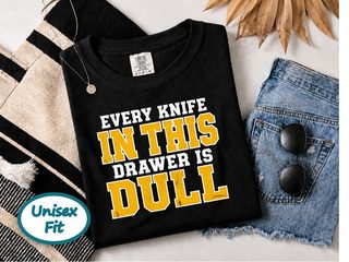 Every Knife In Drawer Typography funny shirt - photo 4