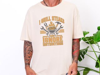 I Grill Steaks Ignore Instructions funny shirt - photo 7