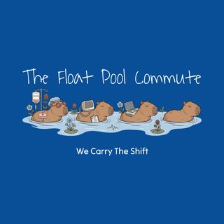 The Float Pool Commute - Funny Capybara Float Nurse RN Gift Tee