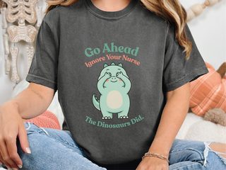 Dinosaur Ignore Nurse funny shirt - photo 3