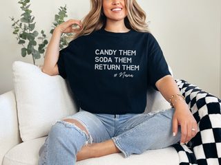 Candy Them, Soda Them, Return Them, #Nana funny shirt - photo 1