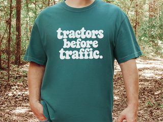 Tractors Before Traffic Lettering funny shirt - photo 7