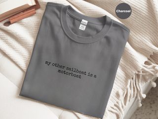 My Other Sailboat Is A Motorboat funny shirt - photo 4