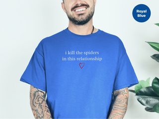 I Kill The Spiders In This Relationship funny shirt - photo 7