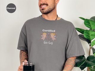 Certified Love Bug funny shirt - photo 3