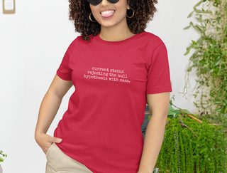 Current Status Rejecting The Null Hypothesis With Sass funny shirt - photo 5