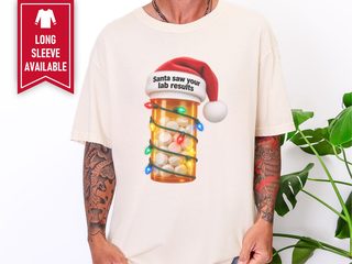 Santa Lab Results Pill Bottle funny shirt - photo 7