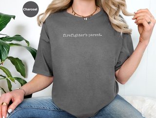 Firefighter's Parent funny shirt - photo 7