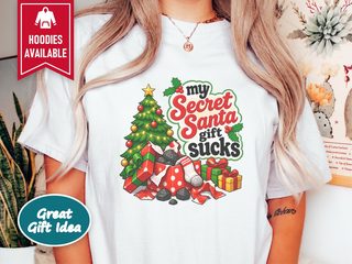 My Secret Santa Gift Sucks funny shirt - photo 1