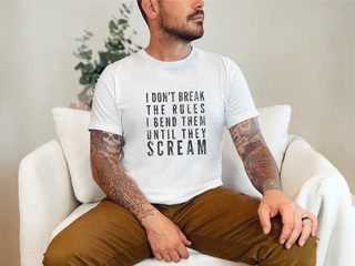 I Don't Break The Rules, I Bend Them Until They Scream funny shirt - photo 3