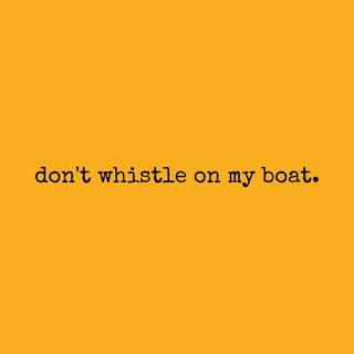 Boat Captain Rules. Don't Whistle On My Boat. Maritime Folklore Tee